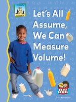 Let's All Assume, We Can Measure Volume!